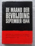 Bosse, P.G. van den - De maand der bevrijding, September 1944; documentatie over de gebeurtenissen in Oost Zeeuwsch-Vlaanderen.