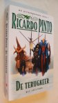 Pinto Ricardo - De uitverkorene / 1 De terugkeer