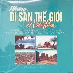 My, Huynh Yen Tram - World Heritage In Vietnam/Patrimoine Mondial Du Vietnam/Di San The Gioi O Viet Nam