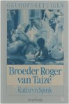 Kathryn Spink - Broeder Roger van Taizé
