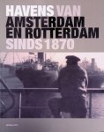 Daalder, Remmelt - Havens van Amsterdam en Rotterdam sinds 1870