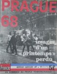 La voix de la France, ed. - - Prague '68. Images d'un ''printemps'' perdu.