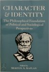 Morton A. Kaplan - Character and Identity