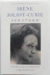 Loriot Noelle - Levensverhaal Irene Joliot Curie een vrouw