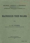 Fischer, J.C.H - Maatregelen tegen malaria