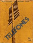 (ESTADO NOVO) - Telefones. Realizações do Estado Novo.