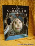 Barbara ET Rene Stoeltie - Magie de Marrakech , Interieurs d'exception