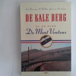 Reurings, Lex ; Steenberg, willem Janssen - De kale berg / op en over de Mont Ventoux