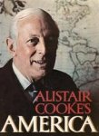 Cooke, Alistair - ALISTAIR COOKE'S AMERICA