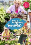 Karin Bloemen - Tuinieren à la Bloemen