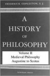 Frederick Copleston 148854 - A History of Philosophy Vol. 2: Augustine to Scotus (Vol 2)