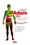 Frans Gunnink - Had Adam een navel? 75 vragen voor nieuwsgierige christenen