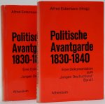 ESTERMANN, A., (HRSG.) - Politische Avantgarde 1830-1840. Eine Dokumentation zum 'jungen Deutschland'. Mitarbeit am Kommentar : Heinz J. Schajka. Complete in 2 volumes.
