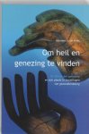 H.U. De Vries, H.U. De Vries - Om heil en genezing te vinden