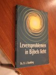 Budding, Ds. D.J. - Levensproblemen in Bijbels licht