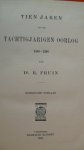 Fruin Dr. R. - Tien jaren uit den Tachtigjarigen oorlog 1588-1598