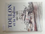 Saibene, Marc: - Toulon et la marine 1942-1944