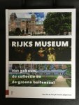 Jong, Cees W. de & Spijkerman, Patrick - Rijksmuseum - het gebouw, de collectie en de groene buitenzaal