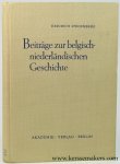 Sproemberg, Heinrich. - Beiträge zur Belgisch-Niederländischen Geschichte. Mit 2 Karten.