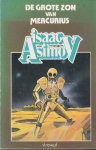 Asimov, Isaac - De Grote Zon van Mercurius