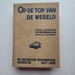 Brontman, L - Op de top van de wereld, de Russische Noordpool-expeditie en de overwintering van Papanin en zijn mannen op de drijvende ijsschots, 1937-1938 Brontman, L - Op de top van de wereld, de Russische Noordpool-expeditie en de overwintering van Papanin en zijn mannen op de drijvende ijsschots, 1937-1938