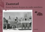 Emmerig, J. - Zaanstad. Zeven Zaanse dorpen in oude ansichten.