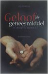Jos Vranckx - Geloof als geneesmiddel - de vergeten factor X?