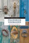 Bas, Renate van der - Frankrijk voorgoed / portretten van blijvers.