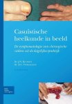 J.N. Keeman, B.C. Vrouenraets - Casuistische heelkunde in beeld