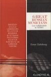 Zaltsberg, Ernst - Great Russian Musicians: From Rubinstein to Richter