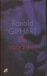Giphart (Dordrecht, 17 december 1965), Ronald - De voorzitter Episodische novelle - Giphart schetst een hilarisch portret van de corrupte voetbalvoorzitter Epi Brons. Brons is verslaafd aan oplichting, afpersing, macht, bordelen, eten en sarcasme.