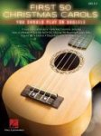 Hal Leonard Corp - First 50 Christmas Carols You Should Play on Ukulele