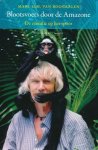 Roosmalen, Marc G.M. - Blootvoets door de Amazone
