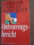 Garcia Marquez, G. - Ontvoeringsbericht / druk 1