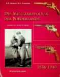 Harder, H.E. and W.A. Drechseler - Die Militarrevolver Der Niederlande 1856-1940