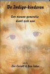Lee Carroll&, Jan Tober - De Indigo-kinderen - een nieuwe generatie dienst zich aan