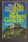 THELEN, ALBERT VIGOLEIS (1903 - 1989) - Die Insel des zweiten Gesichts. Aus den angewandten Erinnerungen des Vigoleis.