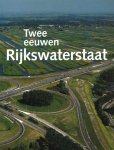 LINTSEN, PROF.DR.IR. H.W. - Twee eeuwen Rijkswaterstaat 1798-1998