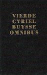 BUYSSE Cyriel - Vierde Cyriel Buysse Omnibus. De strijd / De wraak van Permentier / De honderdjarige / Driekoningenavond / Sususususut / Zomerleven
