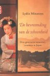 MINATOYA, Lydia - De bevreemding van de schoonheid. Drie generaties samoerai-vrouwen in Japan