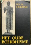 Lorenzo, Prof dr. G. de - HET OUDE BOEDDHISME