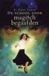 Sabin, E. Rose - De school voor magisch begaafden (A School for Sorcery #1)