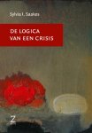 Sylvia Saakes 60525 - De Logica van een Crisis