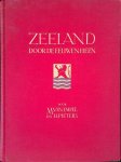 Empel, M. van & H. Pieters - Zeeland door de eeuwen heen: Eerste deel