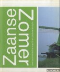 Vuijsje, Herman - Zaanse Zomer. Over Economische Kracht en Plattelandsidylle