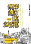 Tomas De Soete, Bertrand Lafontaine - Weg met De Soete