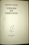 Cramer, Hendrik - Vizioen En Geboorte