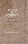 Fazlur Rahman - Islam & Modernity