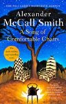 McCall Smith, Alexander - A Song of Comfortable Chairs