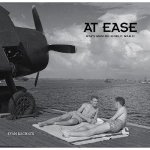 Evan Bachner 177183, Ed States. Naval Aviation Photographic Unit - At ease Navy Men of World War II
